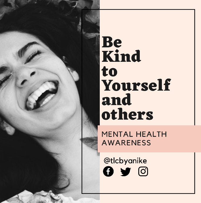 [VIDEO] Be Kind To Yourself And Others - Mental Health Awareness