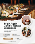 Begin Again Candle-Making Experience | Edition No. 01